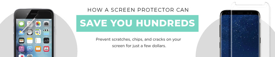 How a Screen Protector Can Save You Hundreds